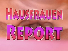 hausfrauen report ein geiler deutscher porno