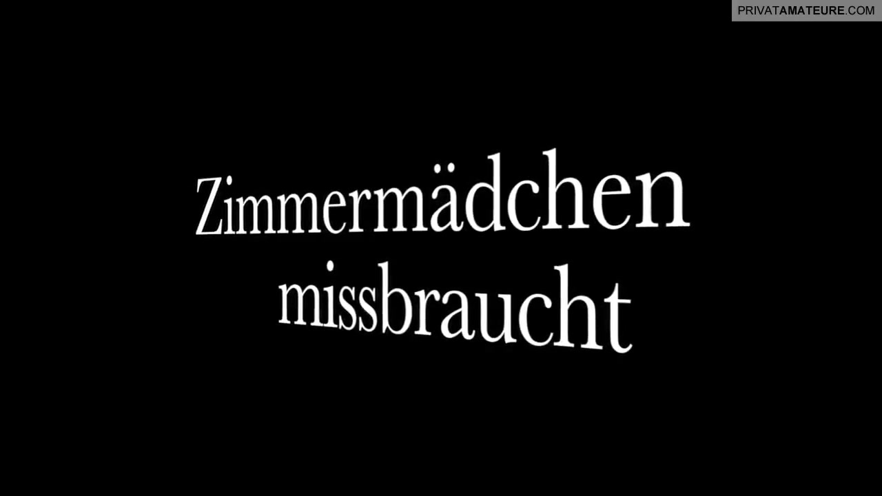 Dirne Mia als Zimmermädchen Missbraucht