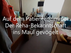 Patientin in der Reha ins Maul gefickt