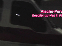 Besoffener Public Sex mit Aische Pervers im Porno Deutsch